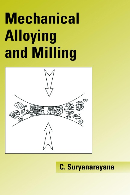 Mechanical Alloying And Milling - Cury Suryanarayana