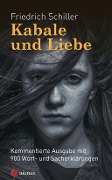 Kabale und Liebe. Friedrich Schiller. Kommentierte Textausgabe - Karl A. Fiedler, Friedrich Schiller