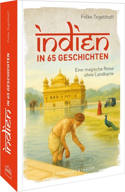 Indien in 65 Geschichten - Folke Tegetthoff