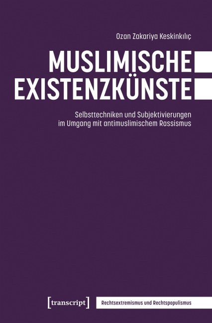 Muslimische Existenzkünste - Ozan Zakariya Keskink¿l¿ç