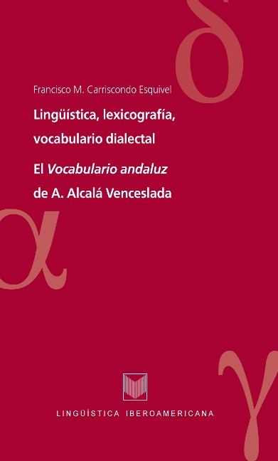 Lingüística, lexicografía, vocabulario dialectal - Francisco M. Carriscondo Esquivel