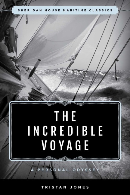The Incredible Voyage - Tristan Jones