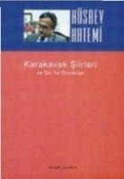 Karakavak Siirleri ve On Yil Öncekiler - Hüsrev Hatemi