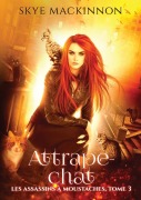 Cover-Bild zum Titel 'Attrape-chat' von 'Skye Mackinnon'