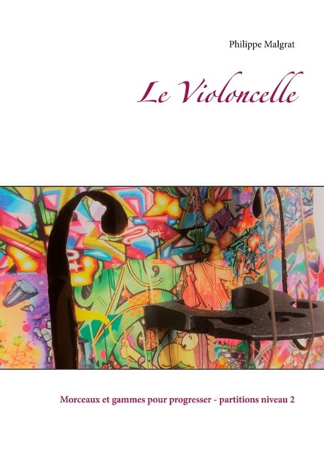 Le Violoncelle - Philippe Malgrat