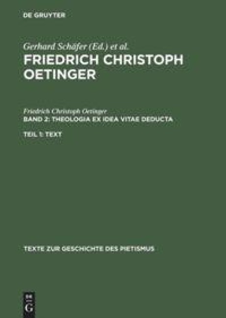 Theologia ex idea vitae deducta - Friedrich Christoph Oetinger