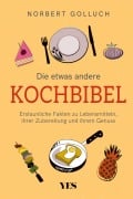 Cover-Bild zum Titel 'Die etwas andere Kochbibel' von 'Norbert Golluch'