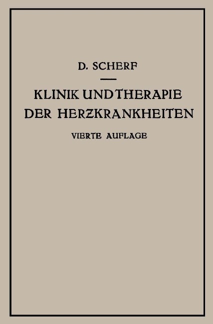 Klinik und Therapie der Herzkrankheiten und der Gefässerkrankungen - David Scherf