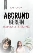 Cover-Bild zum Titel 'Abgrund Berlin' von 'Kat Hönow'