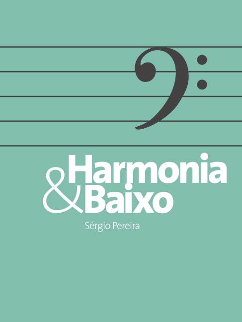 Harmonia e Baixo - Sérgio Pereira