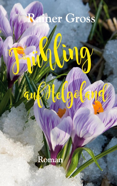 Frühling auf Helgoland - Rainer Gross