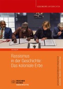 Cover-Bild zum Titel 'Rassismus in der Geschichte: Das koloniale Erbe' von 'Eva Wolff'