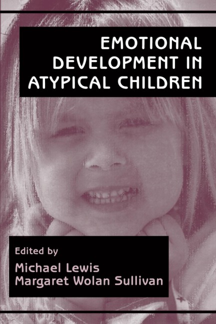 Emotional Development in Atypical Children - 