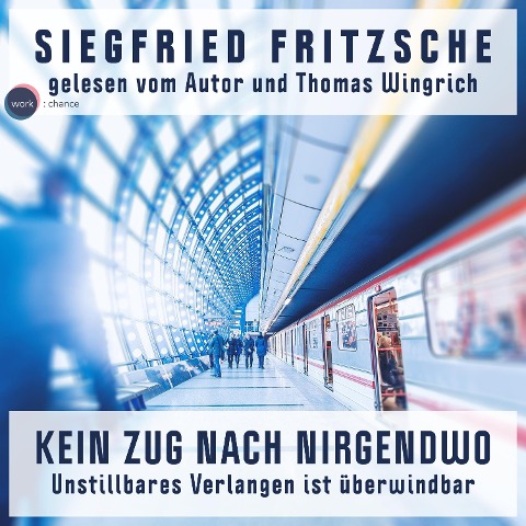 Kein Zug nach Nirgendwo - Siegfried Fritzsche