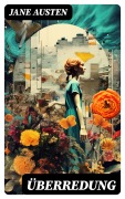 Cover-Bild zum Titel 'Überredung' von 'Jane Austen'