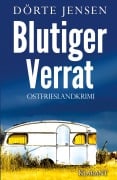 Cover-Bild zum Titel 'Blutiger Verrat. Ostfrieslandkrimi' von 'Dörte Jensen'