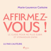 Cover-Bild zum Titel 'Affirmez-vous !' von 'Marie-Laurence Cattoire'