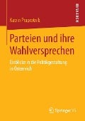 Parteien und ihre Wahlversprechen - Katrin Praprotnik