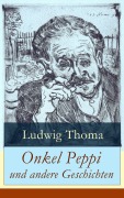 Cover-Bild zum Titel 'Onkel Peppi und andere Geschichten' von 'Ludwig Thoma'