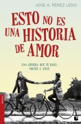 Cover-Bild zum Titel 'Esto no es una historia de amor' von 'José A. Pérez Ledo'