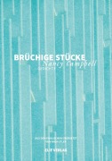 Cover-Bild zum Titel 'Brüchige Stücke' von 'Nancy Campbell'