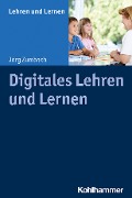 Cover-Bild zum Titel 'Digitales Lehren und Lernen' von 'Jörg Zumbach'