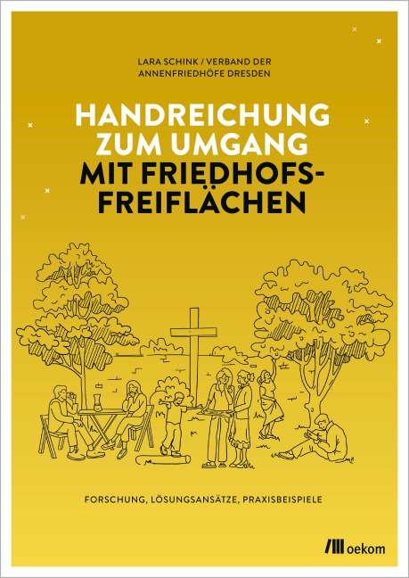 Handreichung zum Umgang mit Friedhofsfreiflächen - 