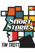 Cover-Bild zum Titel 'Short Stories' von 'Tim Trott'