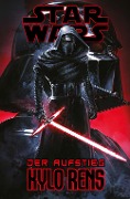Star Wars Comics: Der Aufstieg Kylo Rens - Charles Soule, Will Sliney
