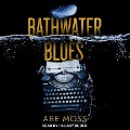 Cover-Bild zum Titel 'Bathwater Blues Lib/E' von 'Abe Moss'