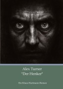 Cover-Bild zum Titel 'Alex Turner "Der Henker"' von 'Klaus Hartmann'