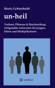 Cover-Bild zum Titel 'un-heil' von 'Mario Lichtenheldt, Lukas Ryholec'