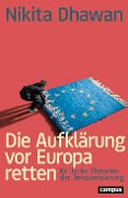 Die Aufklärung vor Europa retten - Nikita Dhawan