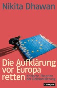 Cover-Bild zum Titel 'Die Aufklärung vor Europa retten' von 'Nikita Dhawan'