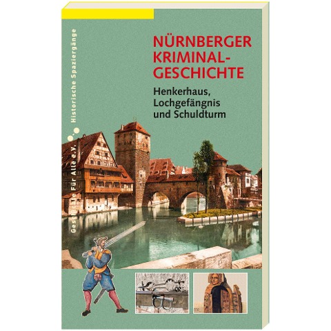 NÜRNBERGER KRIMINALGESCHICHTE. - Magdalena Prechsl