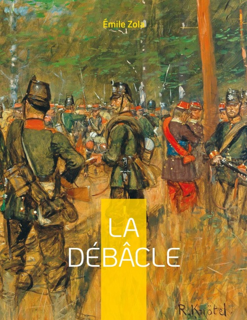 La Débâcle - Émile Zola