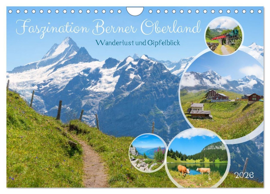 Faszination Berner Oberland - Wanderlust und Gipfelblick (Wandkalender 2026 DIN A4 quer), CALVENDO Monatskalender - SusaZoom SusaZoom