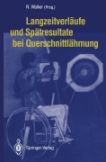 Cover-Bild zum Titel 'Langzeitverläufe und Spätresultate bei Querschnittlähmung' von ''