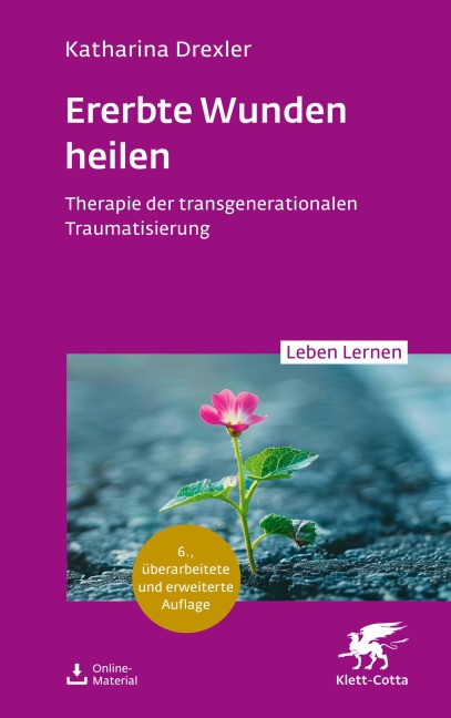 Ererbte Wunden heilen - Katharina Drexler