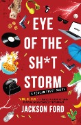 Eye of the Sh*t Storm - Jackson Ford