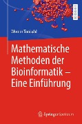 Cover-Bild zum Titel 'Mathematische Methoden der Bioinformatik - Eine Einführung' von 'Werner Timischl'