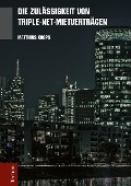 Cover-Bild zum Titel 'Die Zulässigkeit von Triple-Net-Mietverträgen' von 'Matthias Koops'