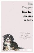 Cover-Bild zum Titel 'Das Tier meines Lebens' von 'Ilka Piepgras'