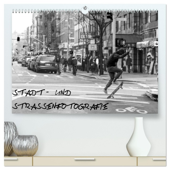 Stadt- und Straßenfotografie (hochwertiger Premium Wandkalender 2026 DIN A2 quer), Kunstdruck in Hochglanz - Daniel Schäfer