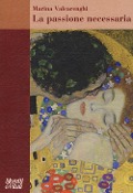 Cover-Bild zum Titel 'La passione necessaria' von 'Marina Valcarenghi'