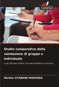 Cover-Bild zum Titel 'Studio comparativo della valutazione di gruppo e individuale' von 'Héritier Kyabene Makonga'