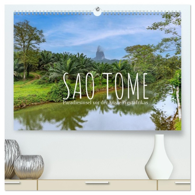 Sao Tome. Paradiesinsel vor der Küste Westafrikas (hochwertiger Premium Wandkalender 2026 DIN A2 quer), Kunstdruck in Hochglanz - Hanna Wagner