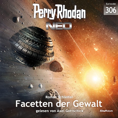 Perry Rhodan Neo 306: Facetten der Gewalt - Roman Schleifer