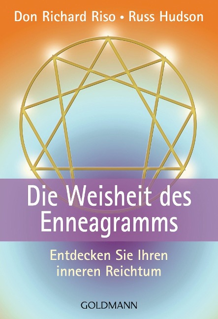 Die Weisheit des Enneagramms - Don Richard Riso, Russ Hudson