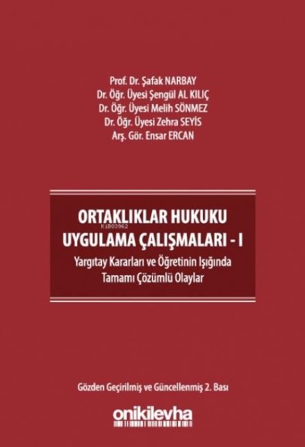 Ortakliklar Hukuku Uygulama Calismalari - 1 - Sengül Al Kilic